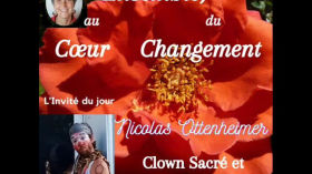 Clown Sacré et Guérisseur du Monde : Nicolas Ottenheimer